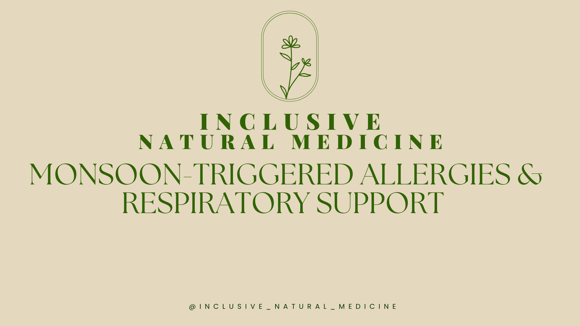 Monsoon-Triggered Allergies & Respiratory Support resource by inclusive natural medicine.