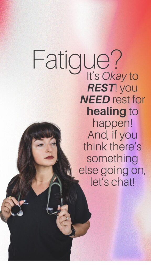 Fatigue? It’s Okay to REST! you NEED rest for healing to happen!
And, if you think there’s something else going on, let’s chat! a post by Dr. Katie Schneller of Inclusive Natural Medicine.