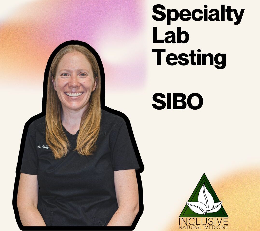 Specialty lab testing explained by Dr. Sally Willey at Inclusive Natural Medicine featuring the SIBO test.